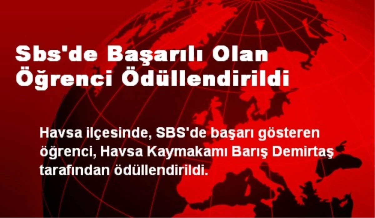 Sbs\'de Başarılı Olan Öğrenci Ödüllendirildi