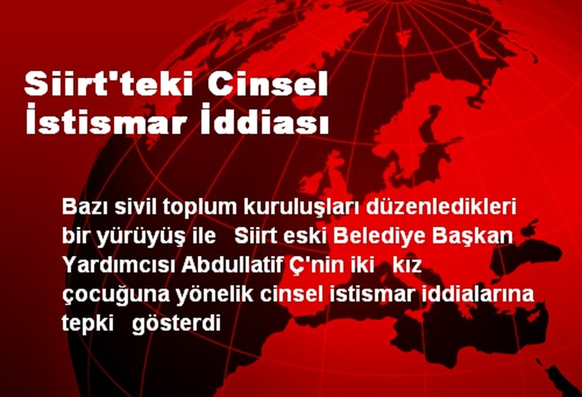 Siirt\'teki Cinsel İstismar İddiası