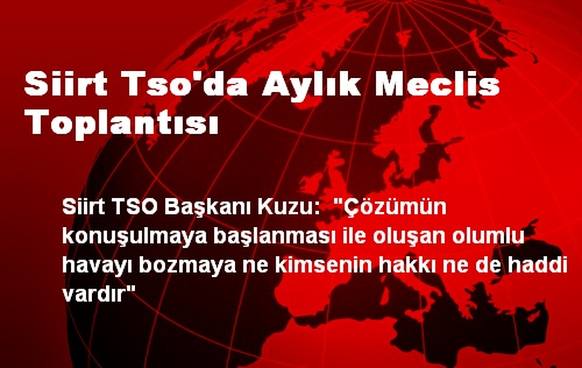 Siirt Tso\'da Aylık Meclis Toplantısı