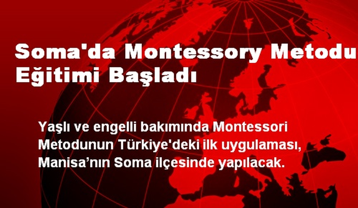 Soma\'da Montessory Metodu Eğitimi Başladı
