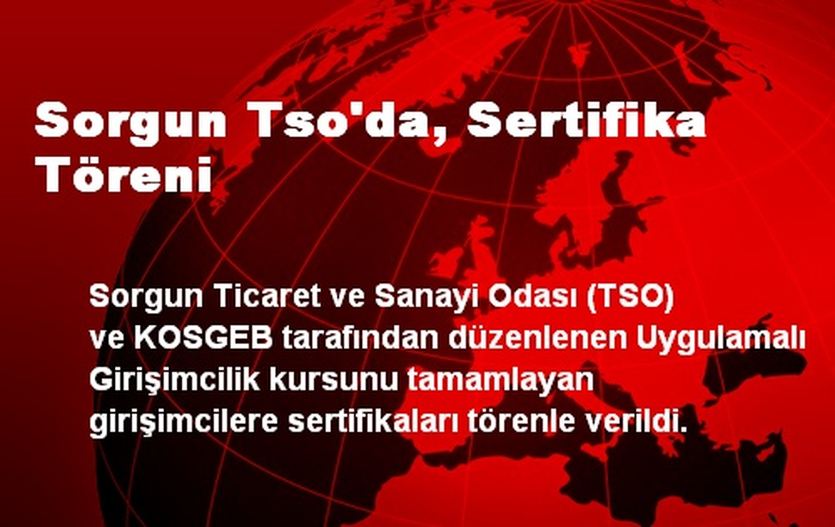 Sorgun Tso\'da, Sertifika Töreni