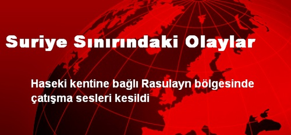 Suriye Sınırındaki Olaylar
