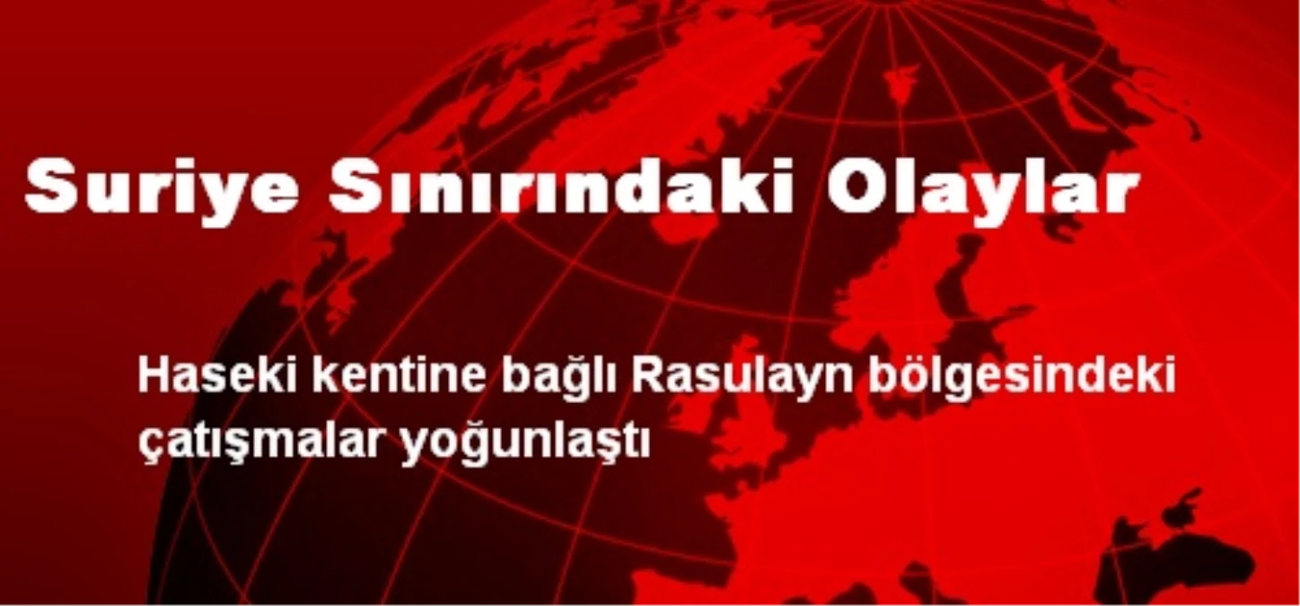 Suriye Sınırındaki Olaylar