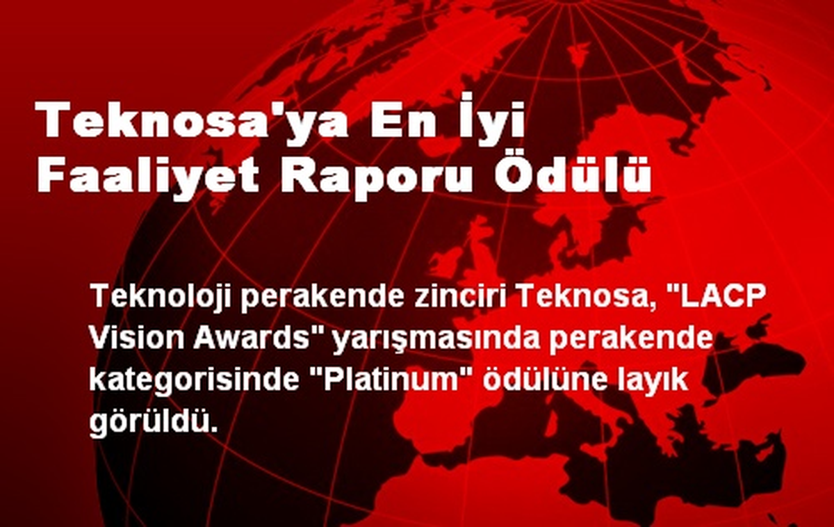 Teknosa\'ya En İyi Faaliyet Raporu Ödülü