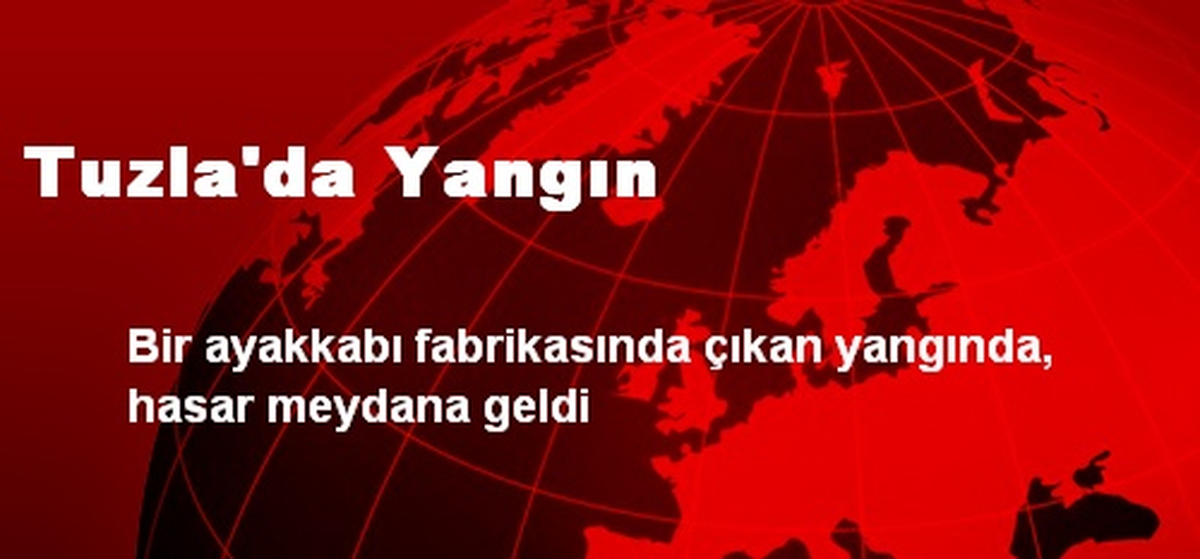 Tuzla\'da Yangın