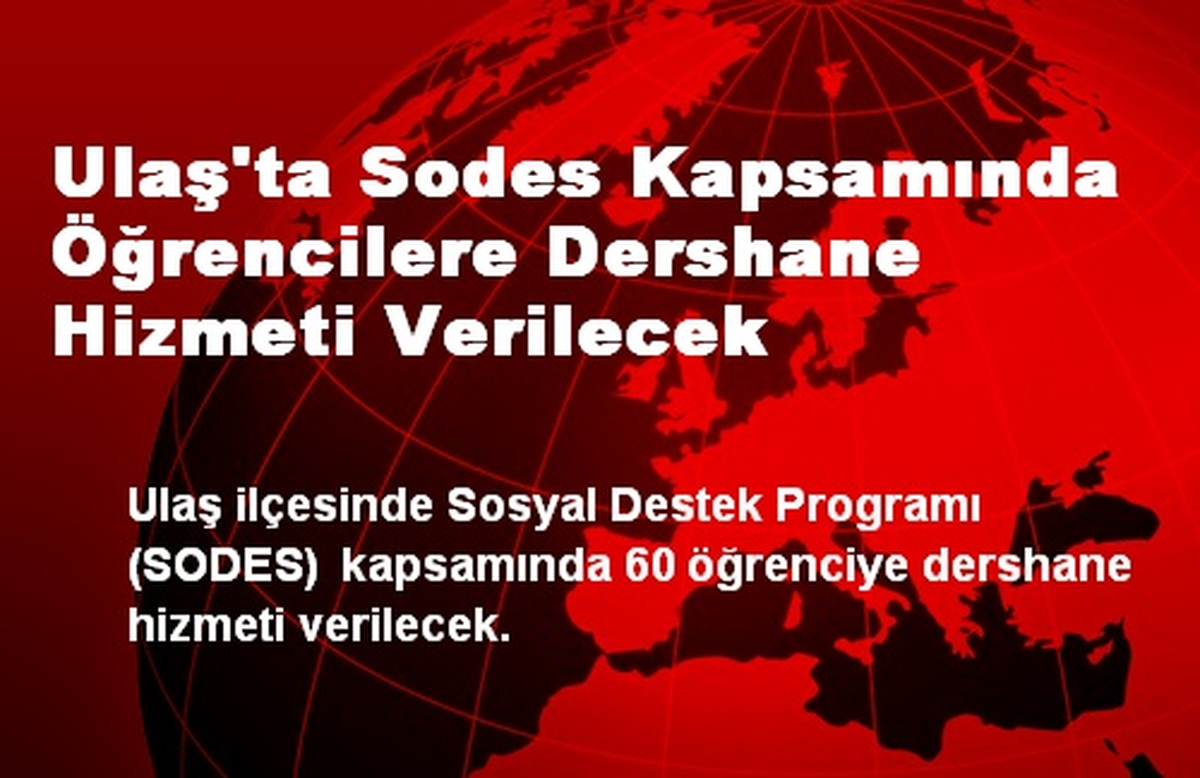 Ulaş\'ta Sodes Kapsamında Öğrencilere Dershane Hizmeti Verilecek