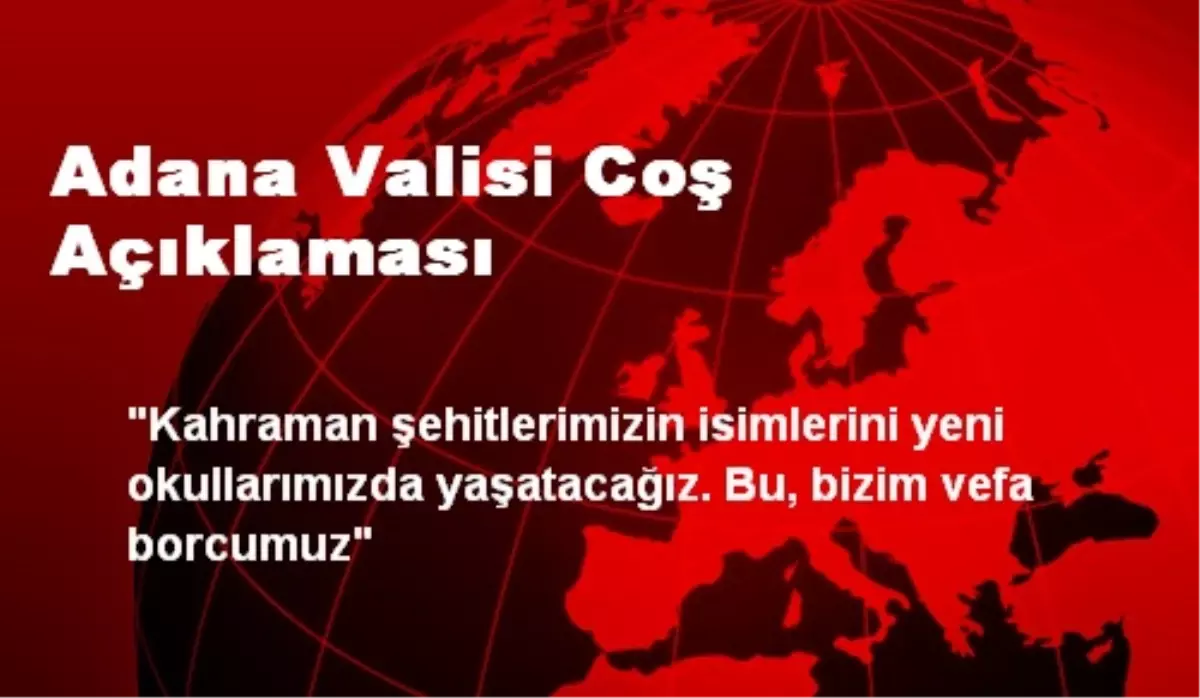 Adana Valisi Coş Açıklaması