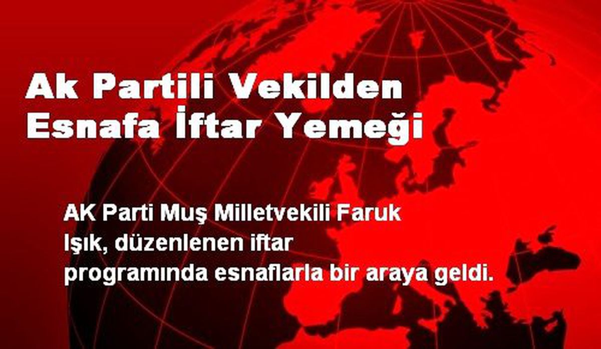 Ak Partili Vekilden Esnafa İftar Yemeği