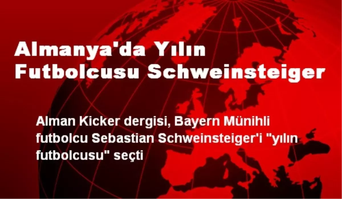 Almanya\'da Yılın Futbolcusu Schweinsteiger
