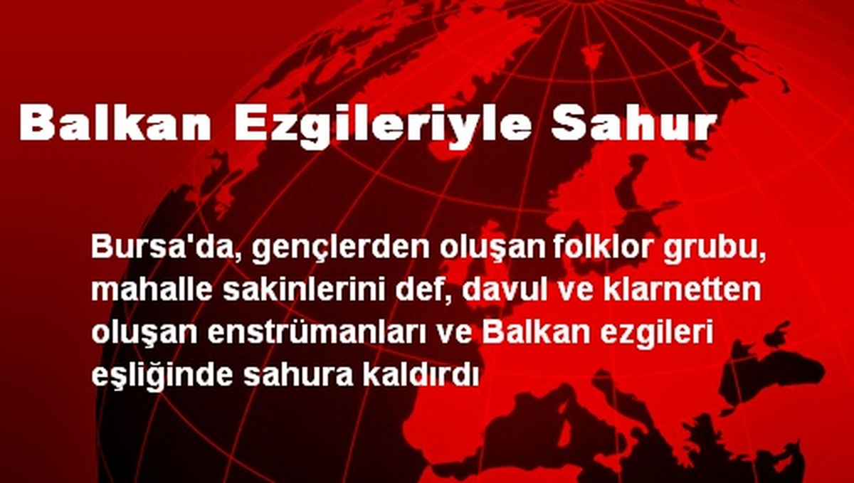 Balkan Ezgileriyle Sahur