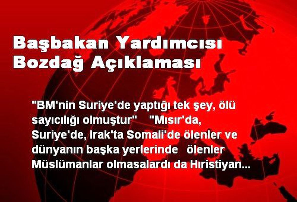 Başbakan Yardımcısı Bozdağ Açıklaması