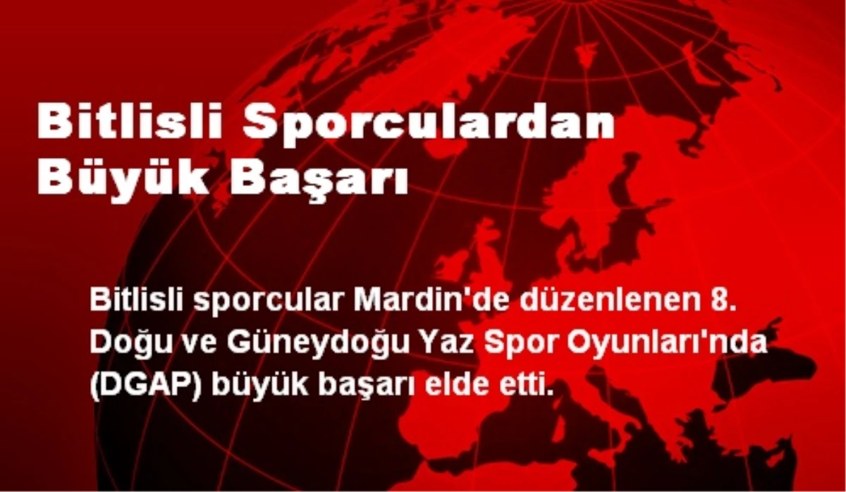 Bitlisli Sporculardan Büyük Başarı