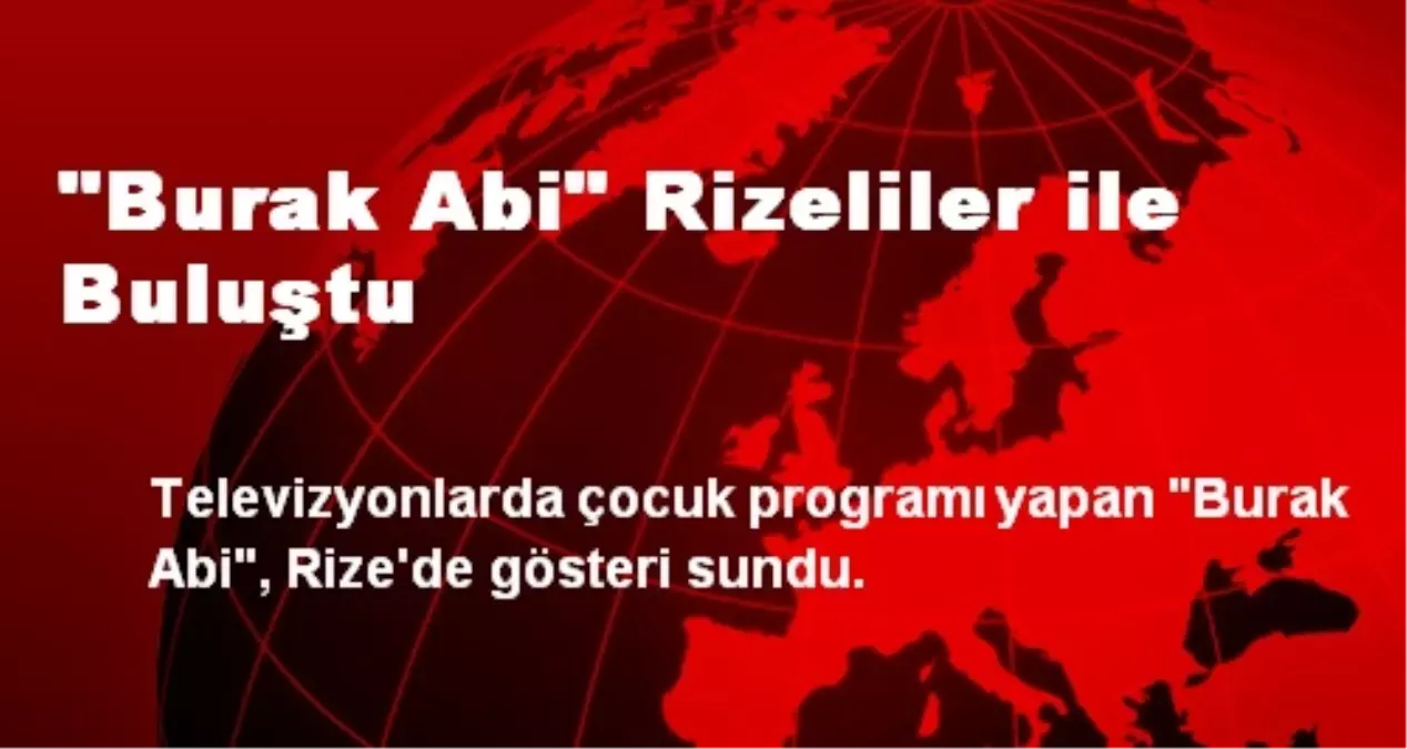 "Burak Abi" Rizeliler ile Buluştu