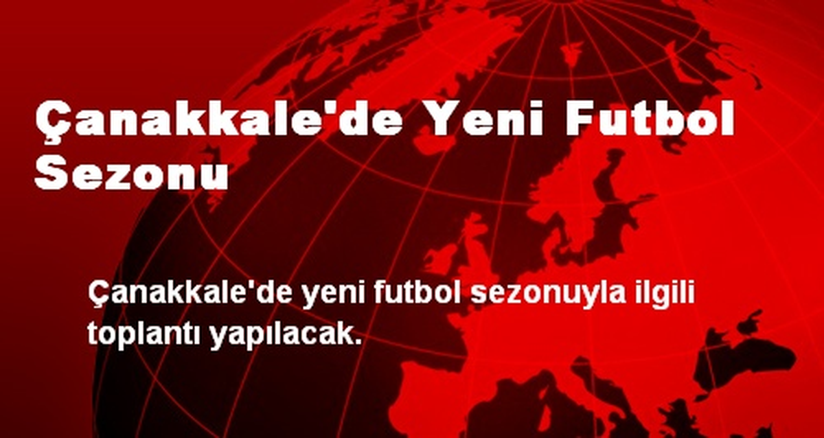 Çanakkale\'de Yeni Futbol Sezonu
