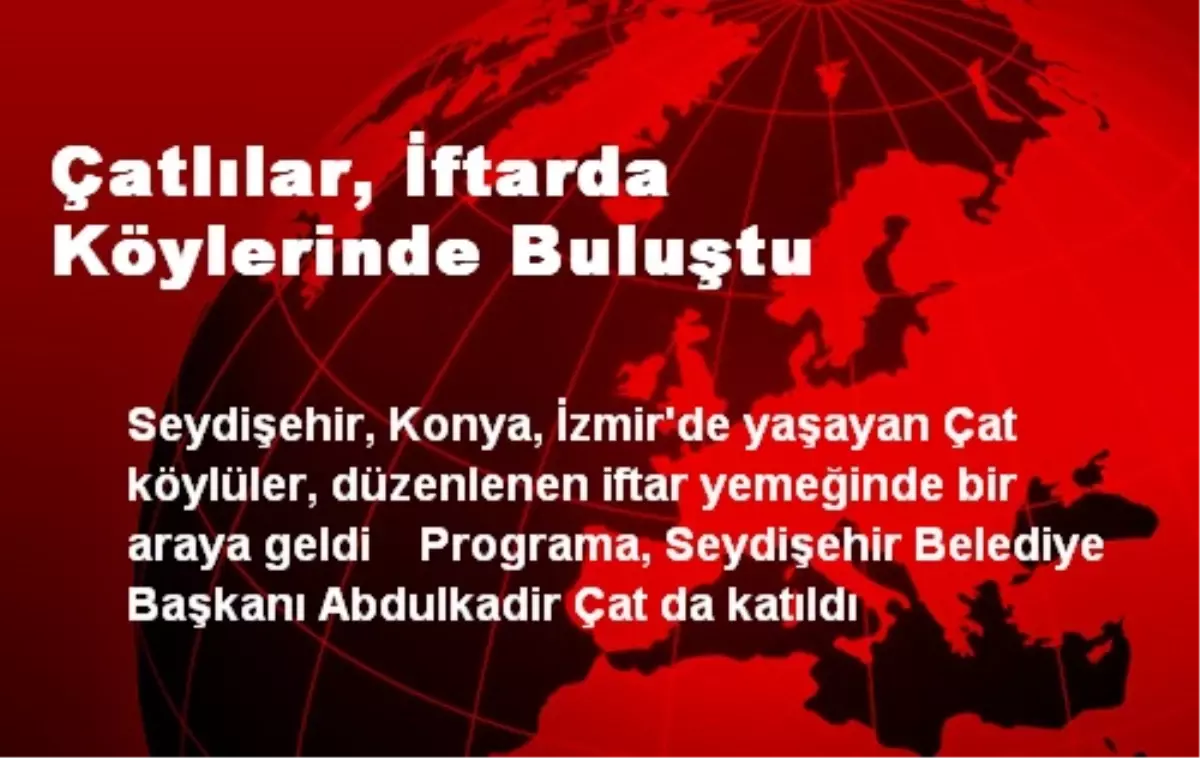Çatlılar, İftarda Köylerinde Buluştu
