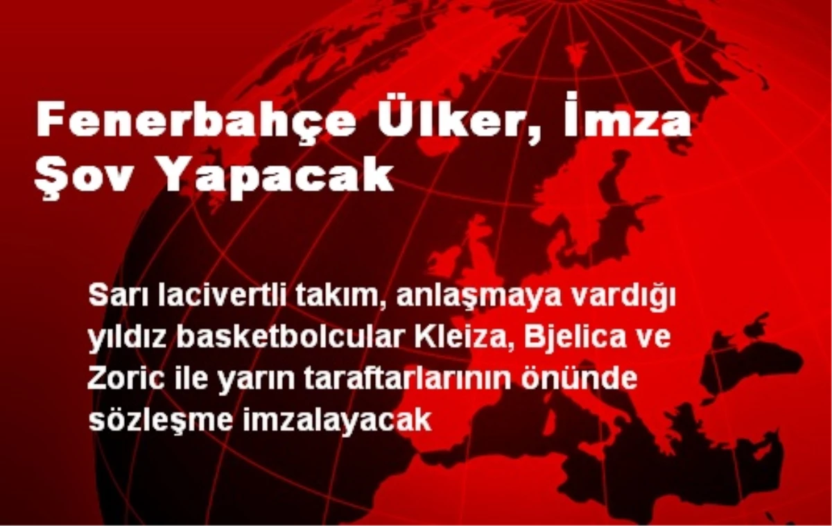 Fenerbahçe Ülker, İmza Şov Yapacak