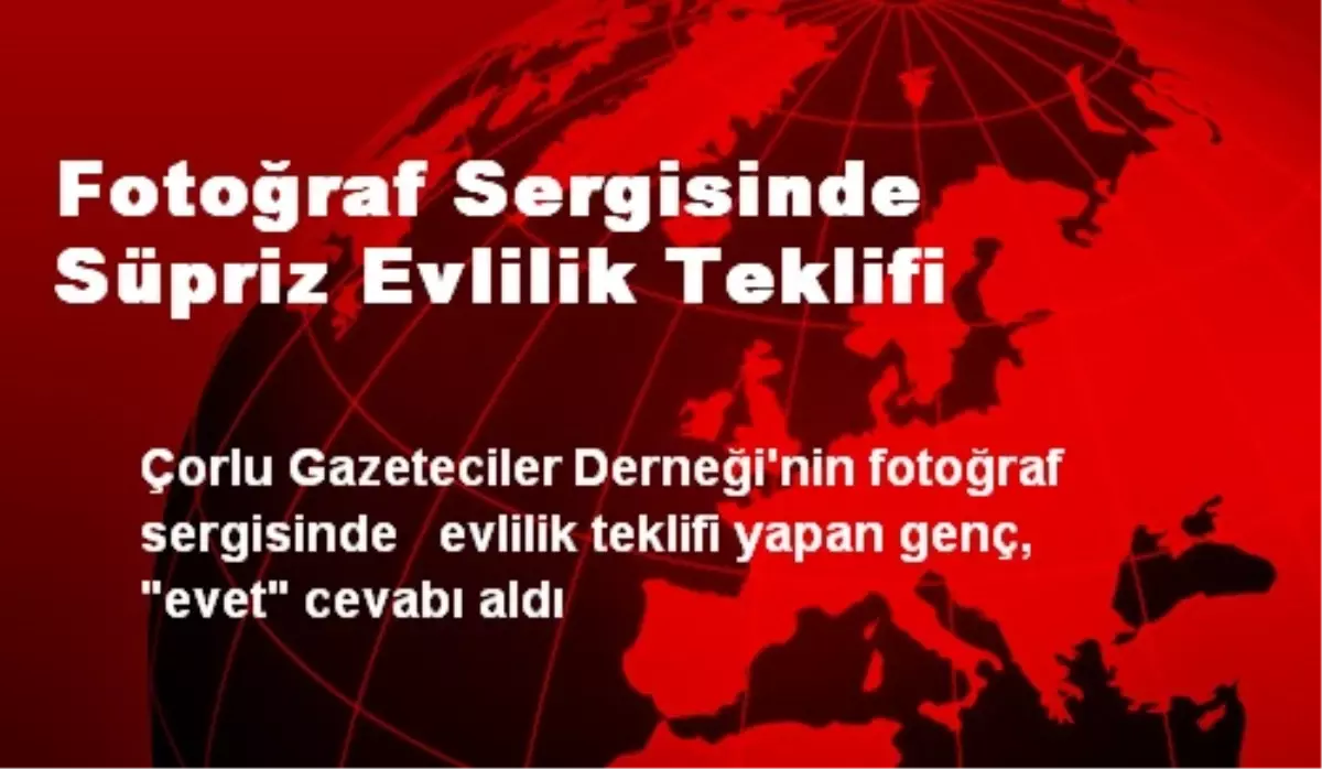Fotoğraf Sergisinde Süpriz Evlilik Teklifi