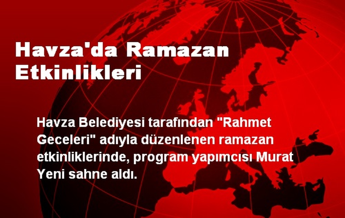 Havza\'da Ramazan Etkinlikleri