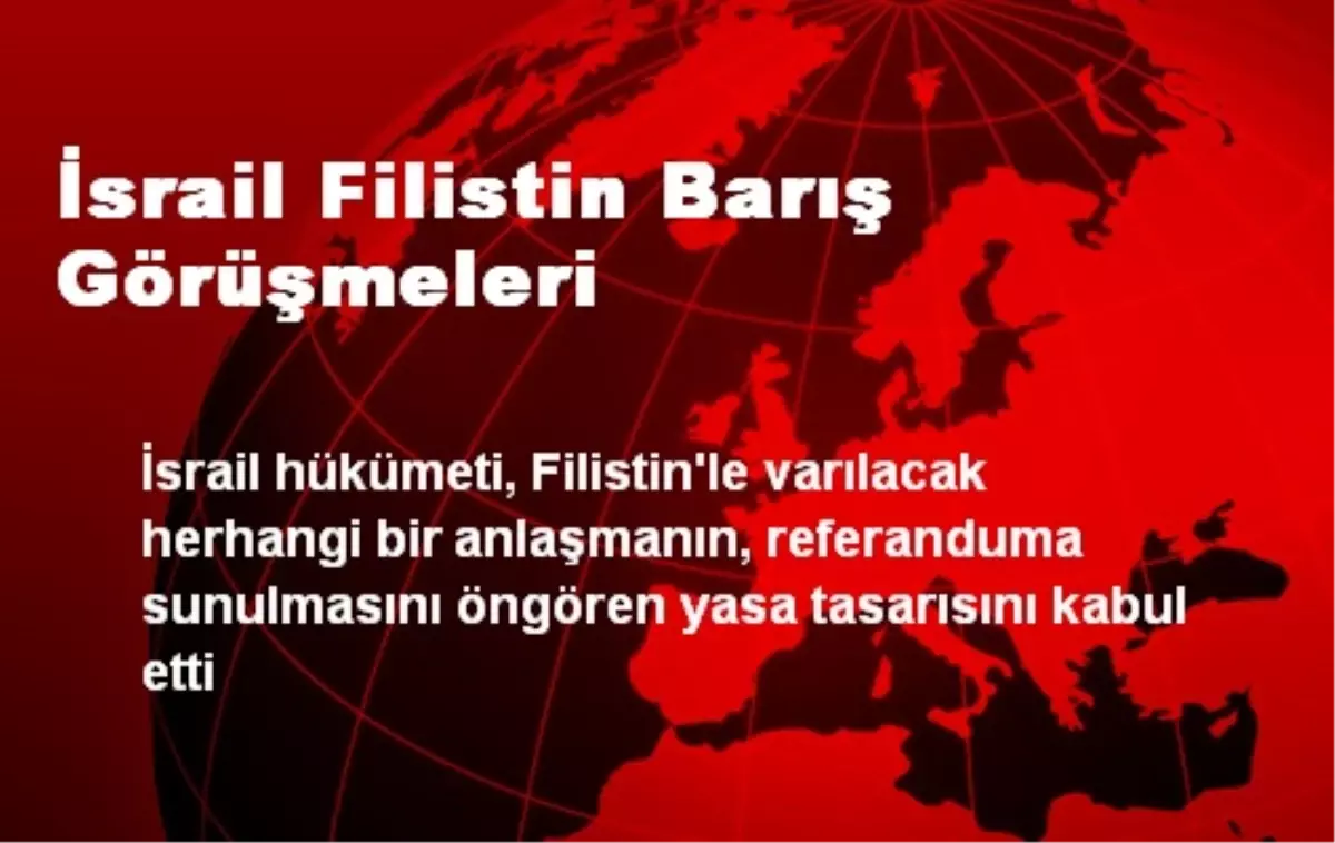 İsrail Filistin Barış Görüşmeleri