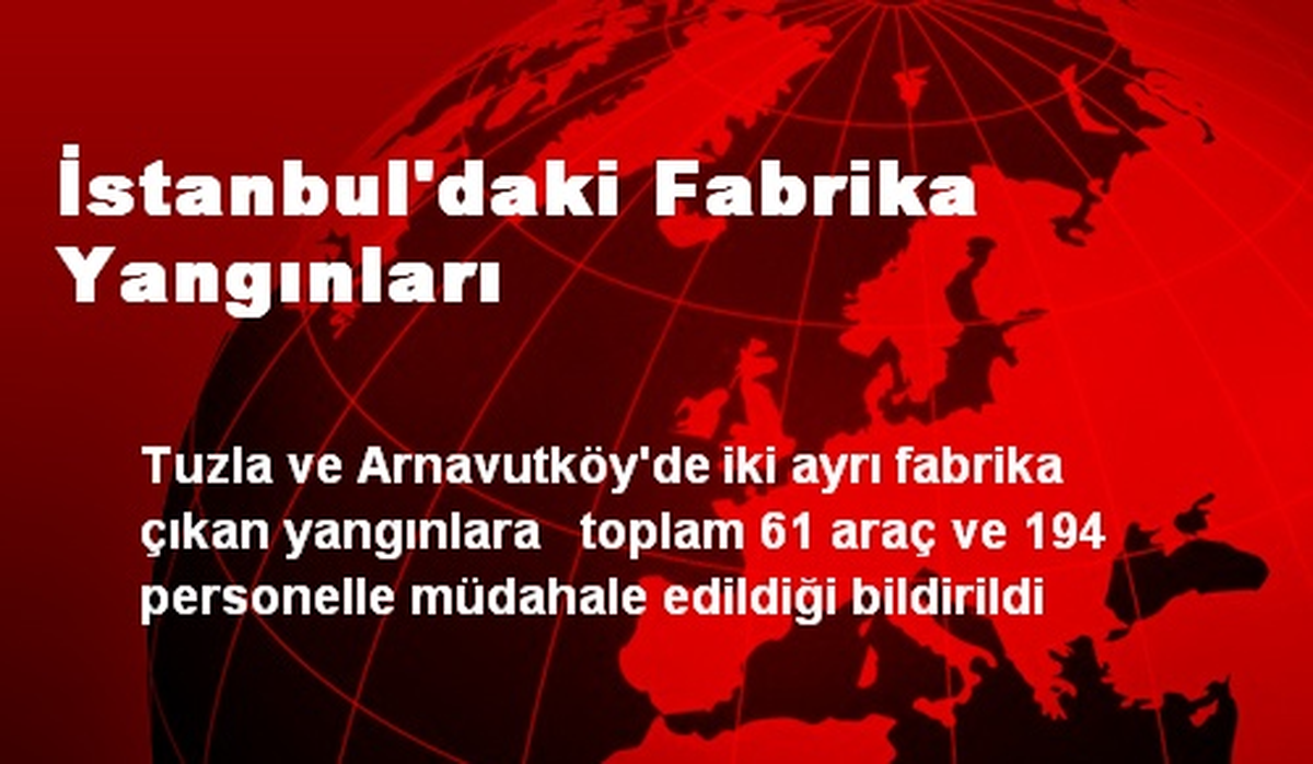 İstanbul\'daki Fabrika Yangınları