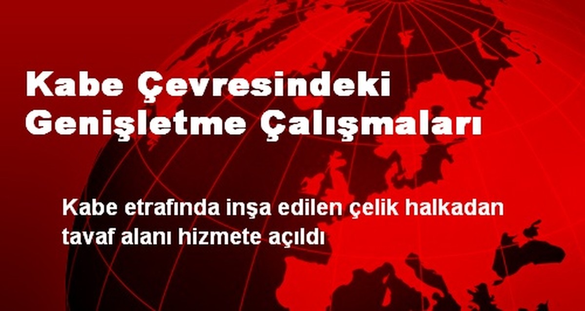 Kabe Çevresindeki Genişletme Çalışmaları