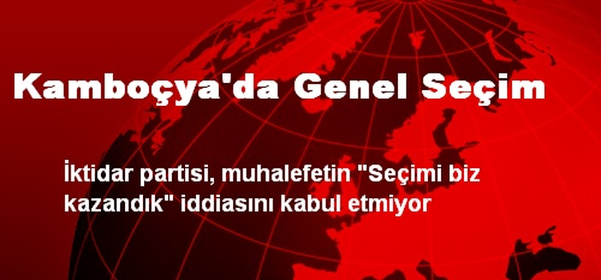 Kamboçya\'da Genel Seçim