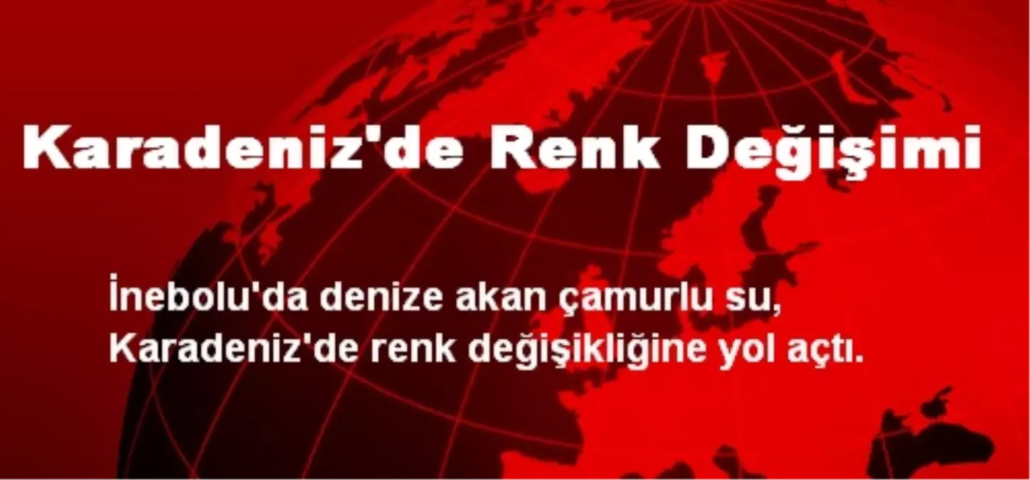 Karadeniz\'de Renk Değişimi