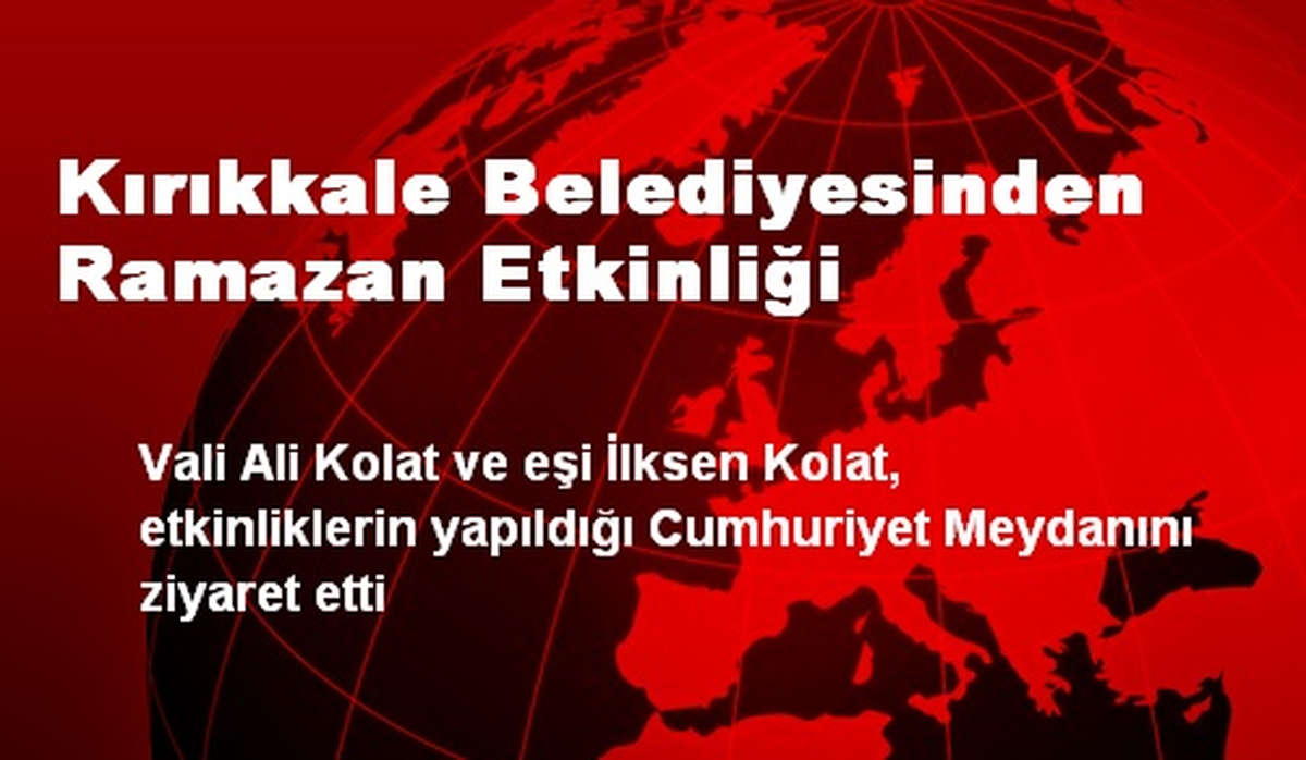 Kırıkkale Belediyesinden Ramazan Etkinliği