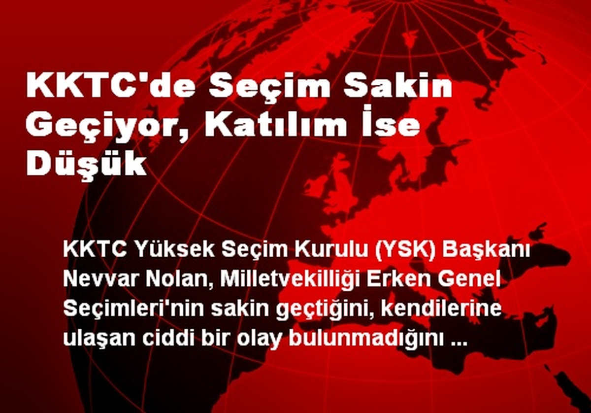 KKTC\'de Seçim Sakin Geçiyor, Katılım İse Düşük
