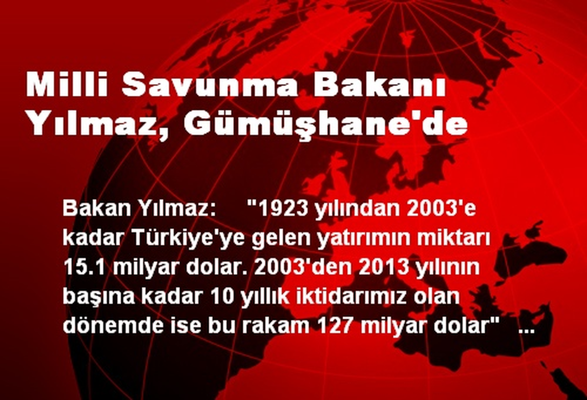 Milli Savunma Bakanı Yılmaz, Gümüşhane\'de
