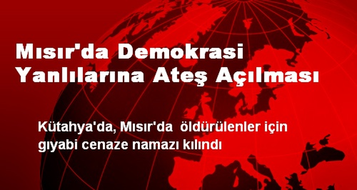 Mısır\'da Demokrasi Yanlılarına Ateş Açılması