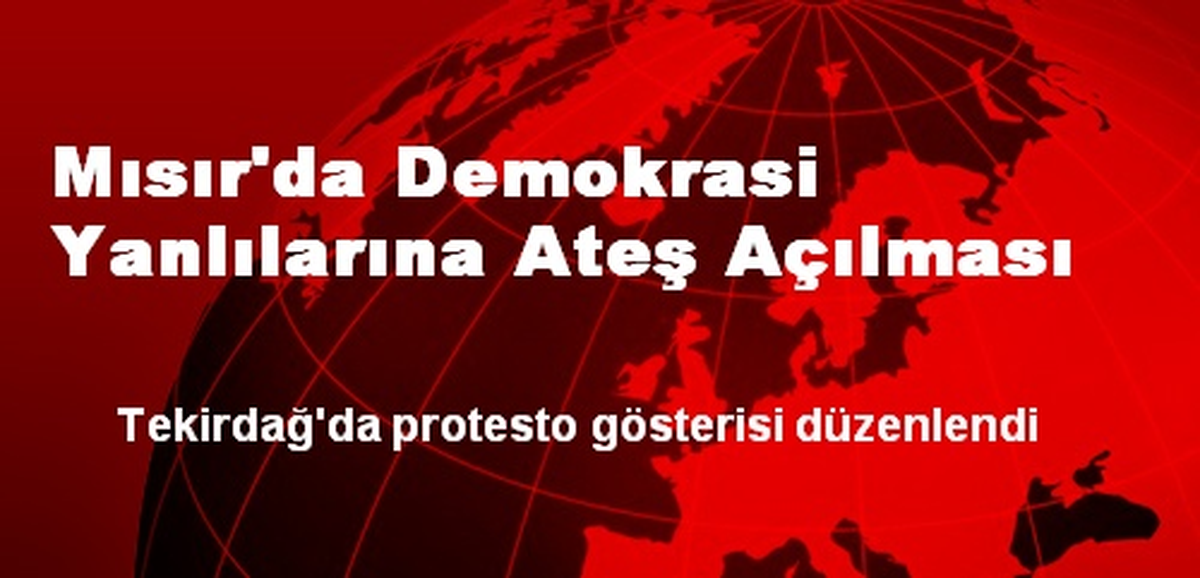 Mısır\'da Demokrasi Yanlılarına Ateş Açılması