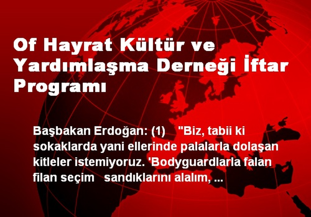 Of Hayrat Kültür ve Yardımlaşma Derneği İftar Programı