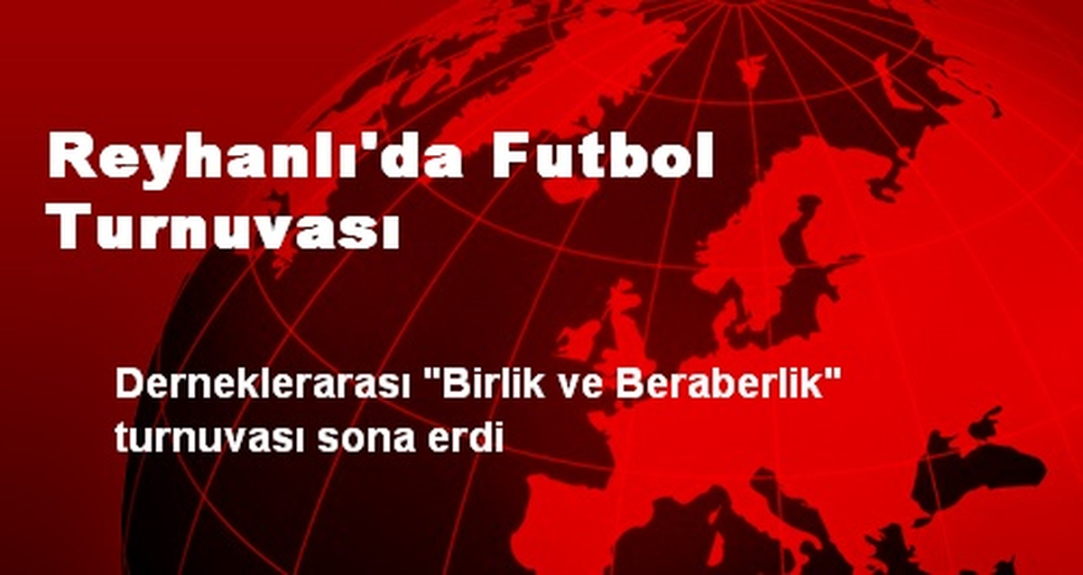 Reyhanlı\'da Futbol Turnuvası