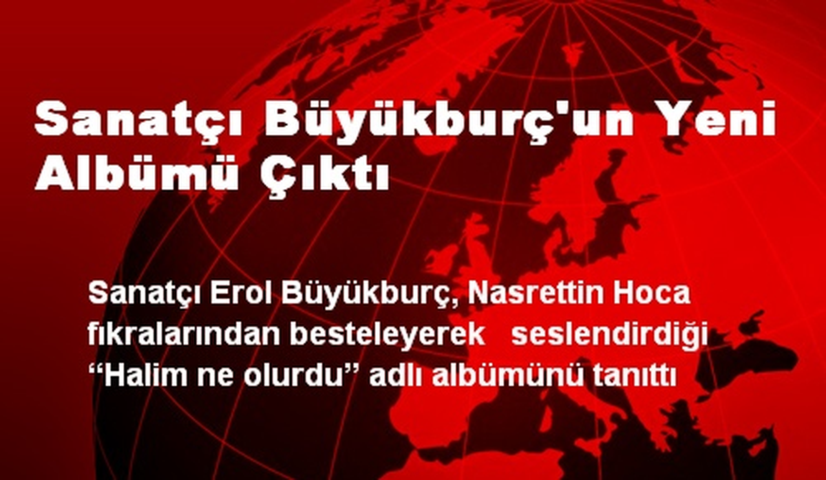 Sanatçı Büyükburç\'un Yeni Albümü Çıktı