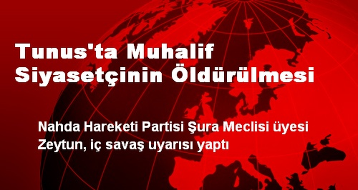Tunus\'ta Muhalif Siyasetçinin Öldürülmesi