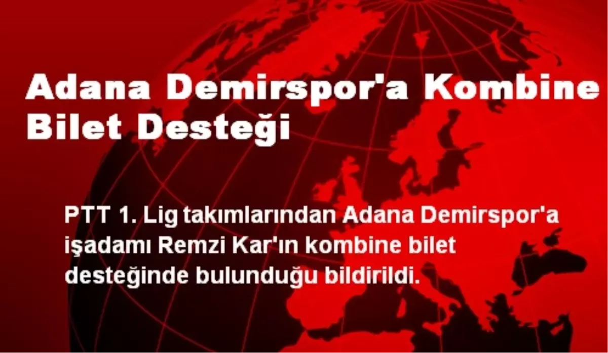 Adana Demirspor\'a Kombine Bilet Desteği