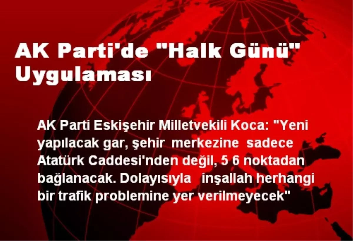 AK Parti\'de "Halk Günü" Uygulaması