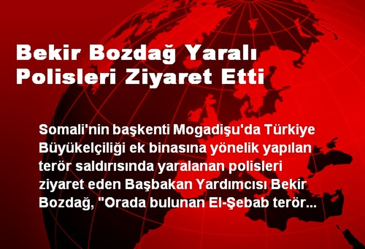 Bekir Bozdağ Yaralı Polisleri Ziyaret Etti