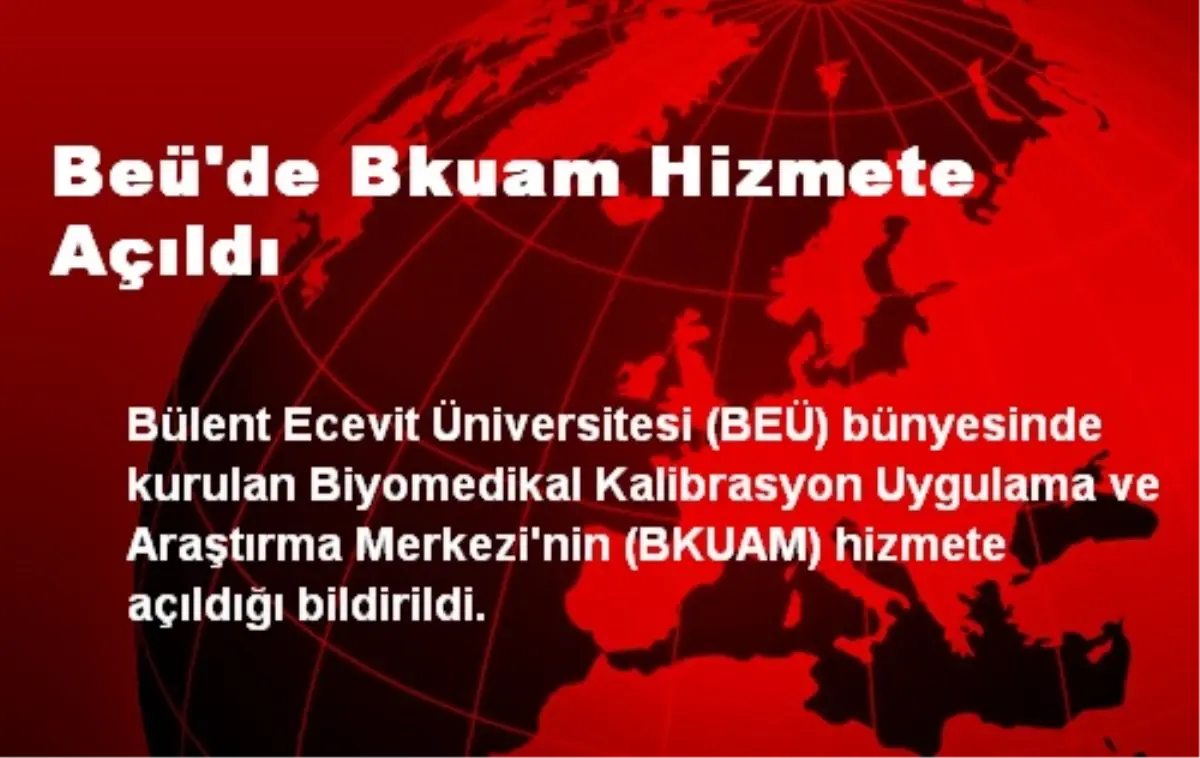 Beü\'de Bkuam Hizmete Açıldı