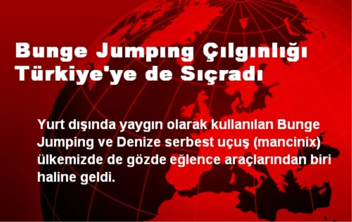 Bunge Jumpıng Çılgınlığı Türkiye\'ye de Sıçradı