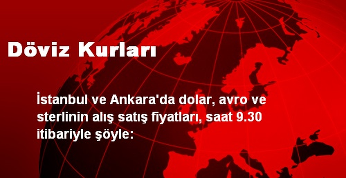 Piyasalarda Döviz Kurları