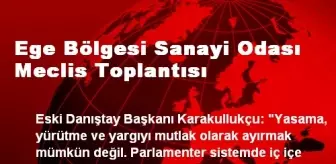 Ege Bölgesi Sanayi Odası Meclis Toplantısı