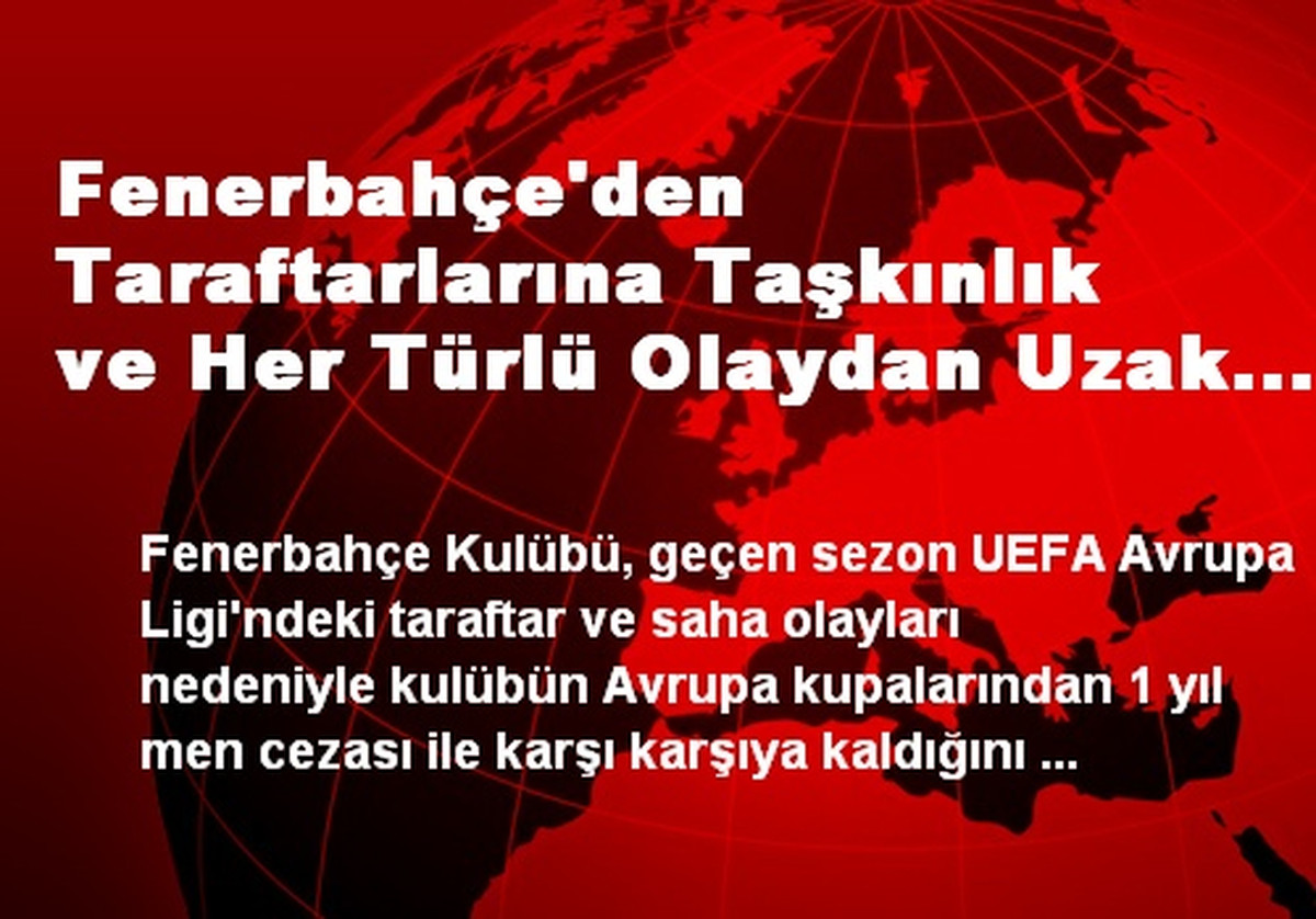 Fenerbahçe Taraftarlarını UEFA Maçı Öncesi Uyardı