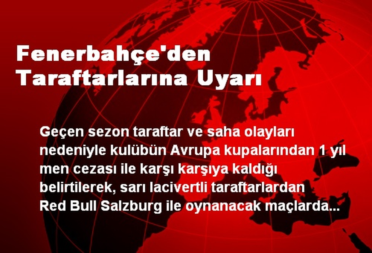 Fenerbahçe\'den Taraftarlarına Uyarı
