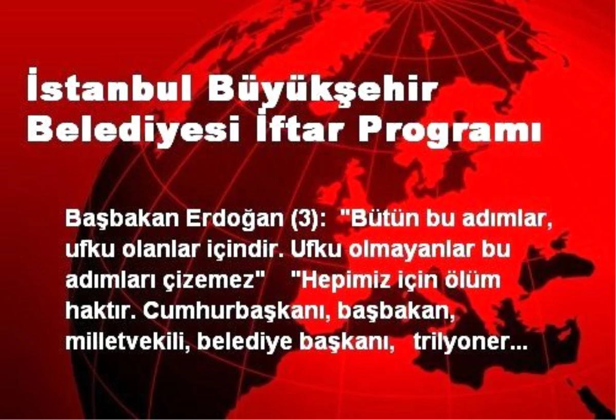 İstanbul Büyükşehir Belediyesi İftar Programı
