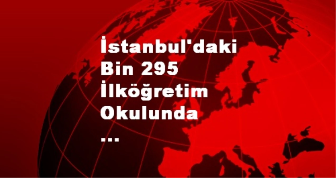 İstanbul\'daki Bin 295 Okulda Temizlikçi Yok