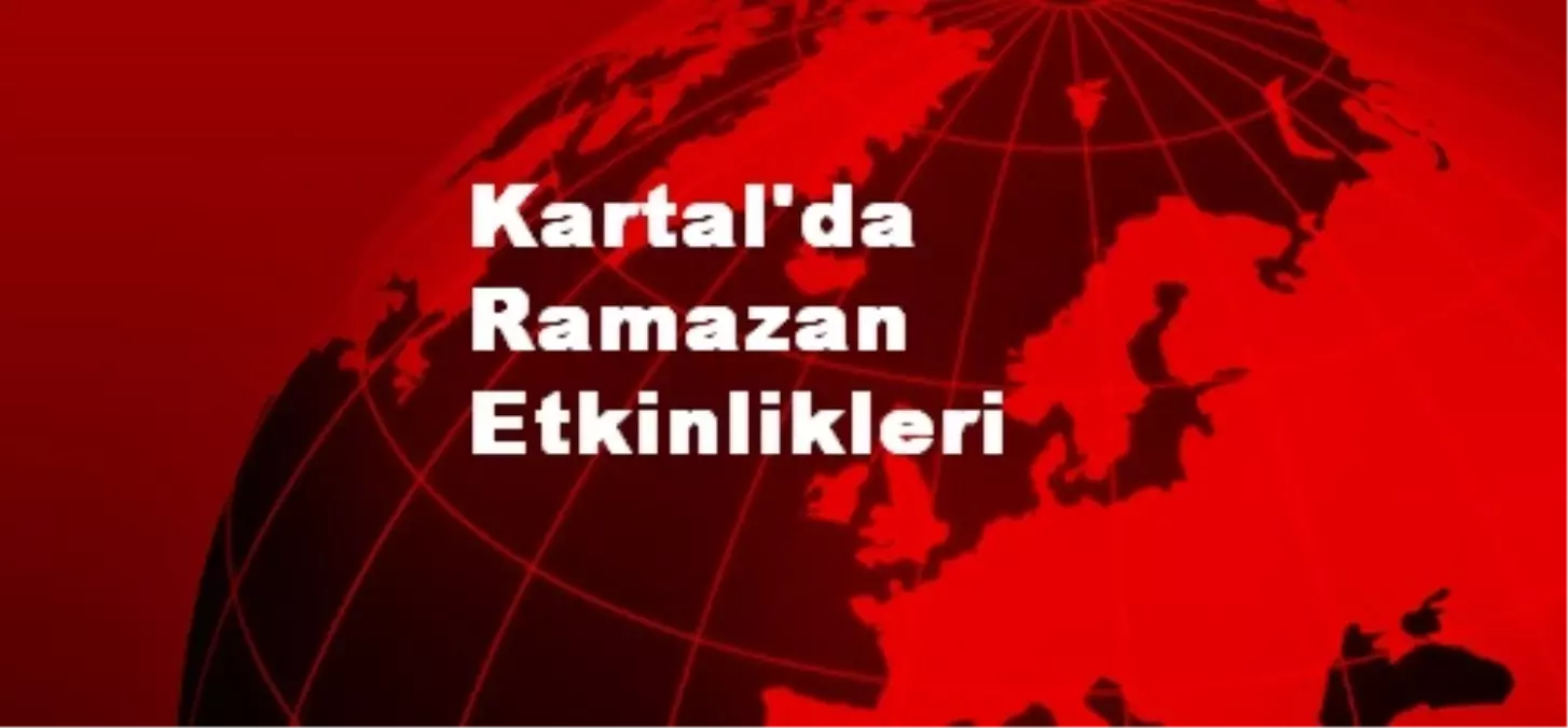 Kartal\'da Ramazan Etkinlikleri