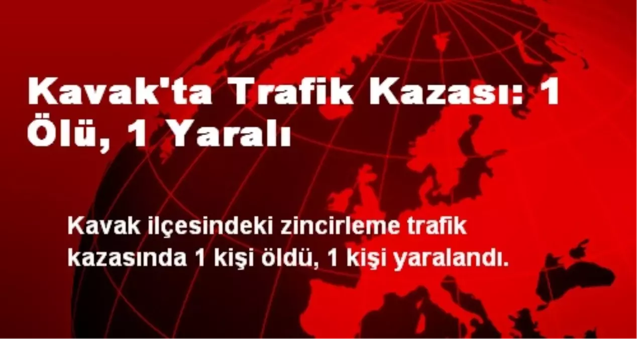 Kavak\'ta Trafik Kazası: 1 Ölü, 1 Yaralı