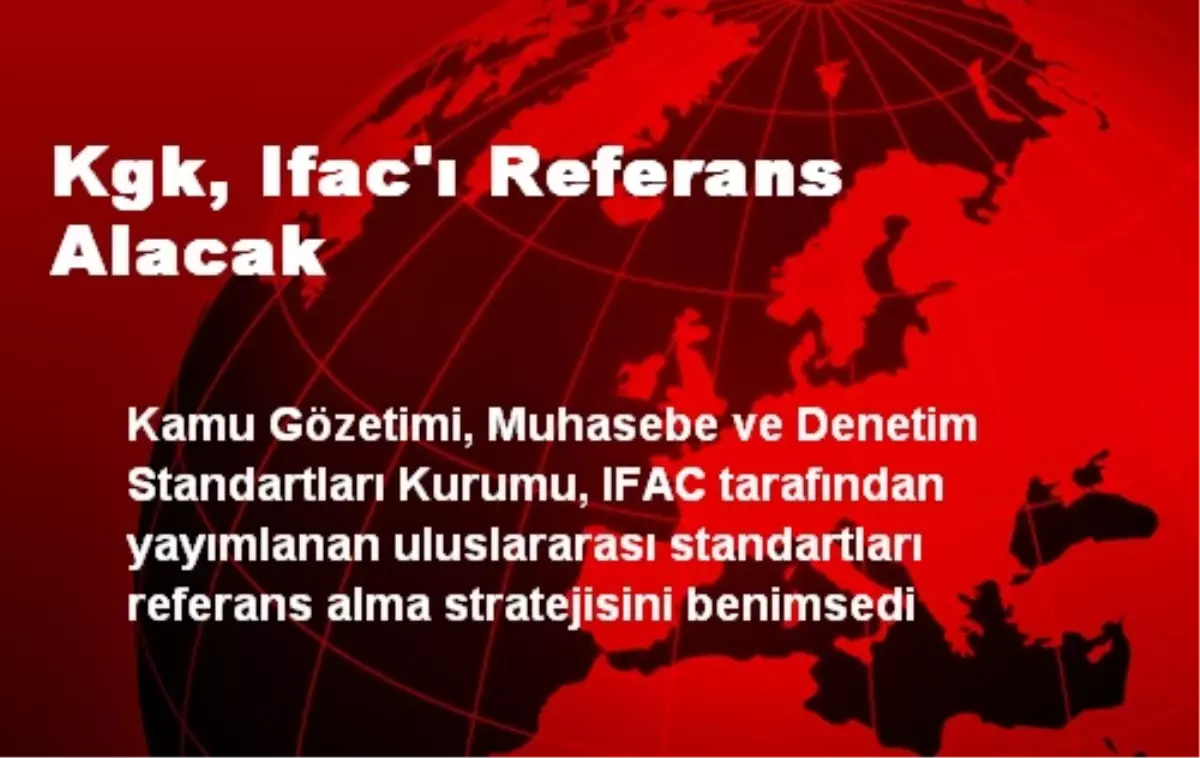 Kgk, Ifac\'ı Referans Alacak